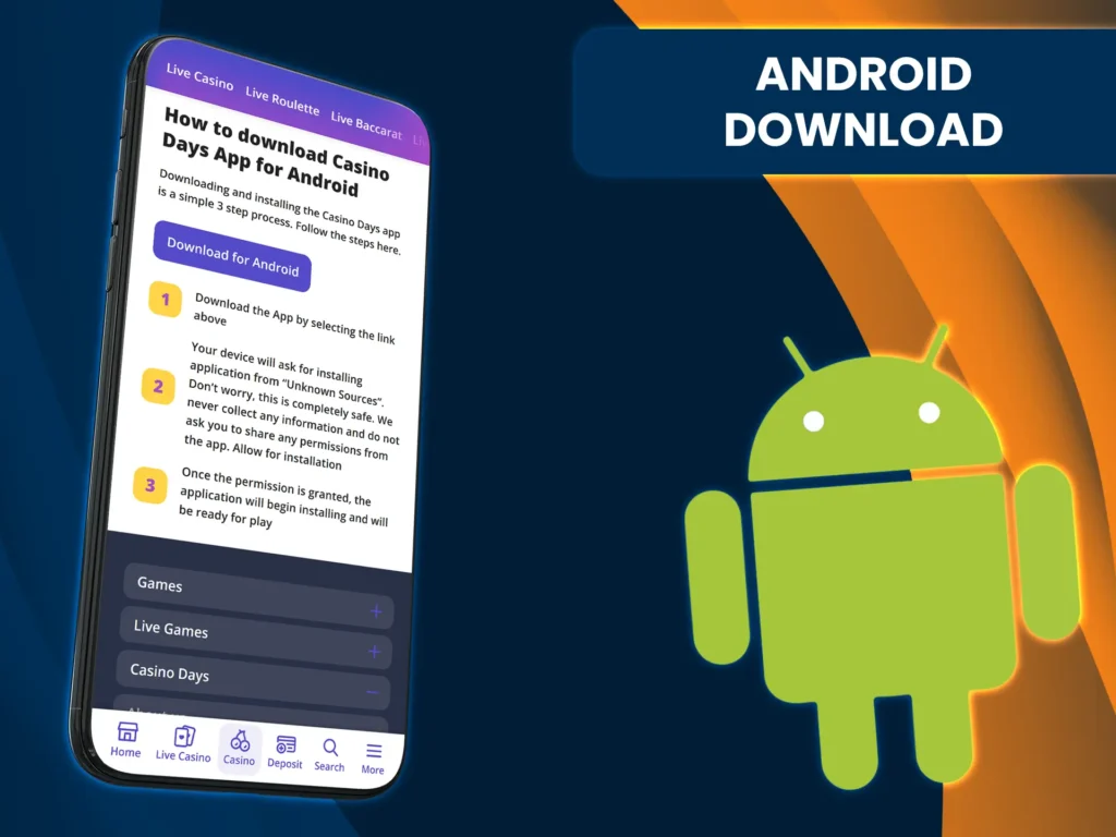 Install the handy Casino Days app to start playing on your Android device.