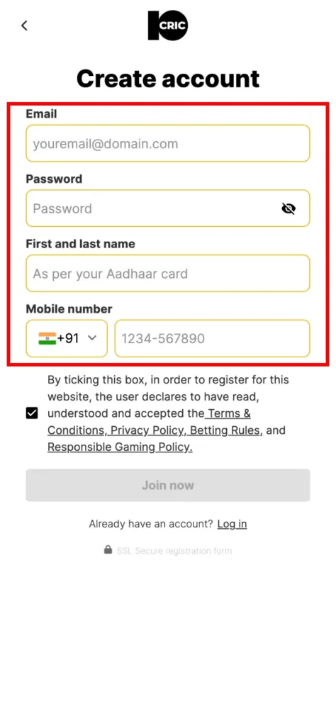 Fill in your email and mobile number to start 10Cric signup.