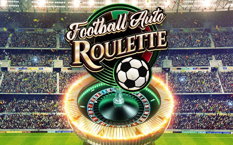 Football Auto Roulette is preferred for its high winnings.