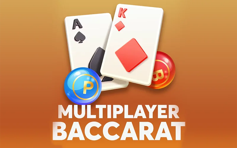 Take part in Multiplayer Baccarat and achieve your goals in a short period of time.